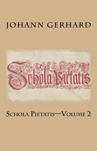 Schola Pietatis: Volume 2