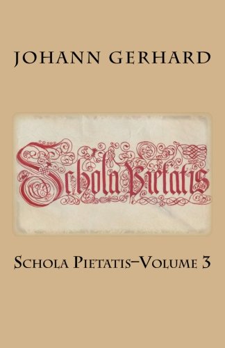 Schola Pietatis: Volume 3