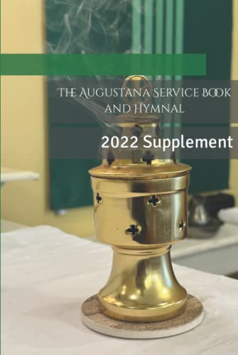 The Augustana Service Book and Hymnal: 2022 Supplement