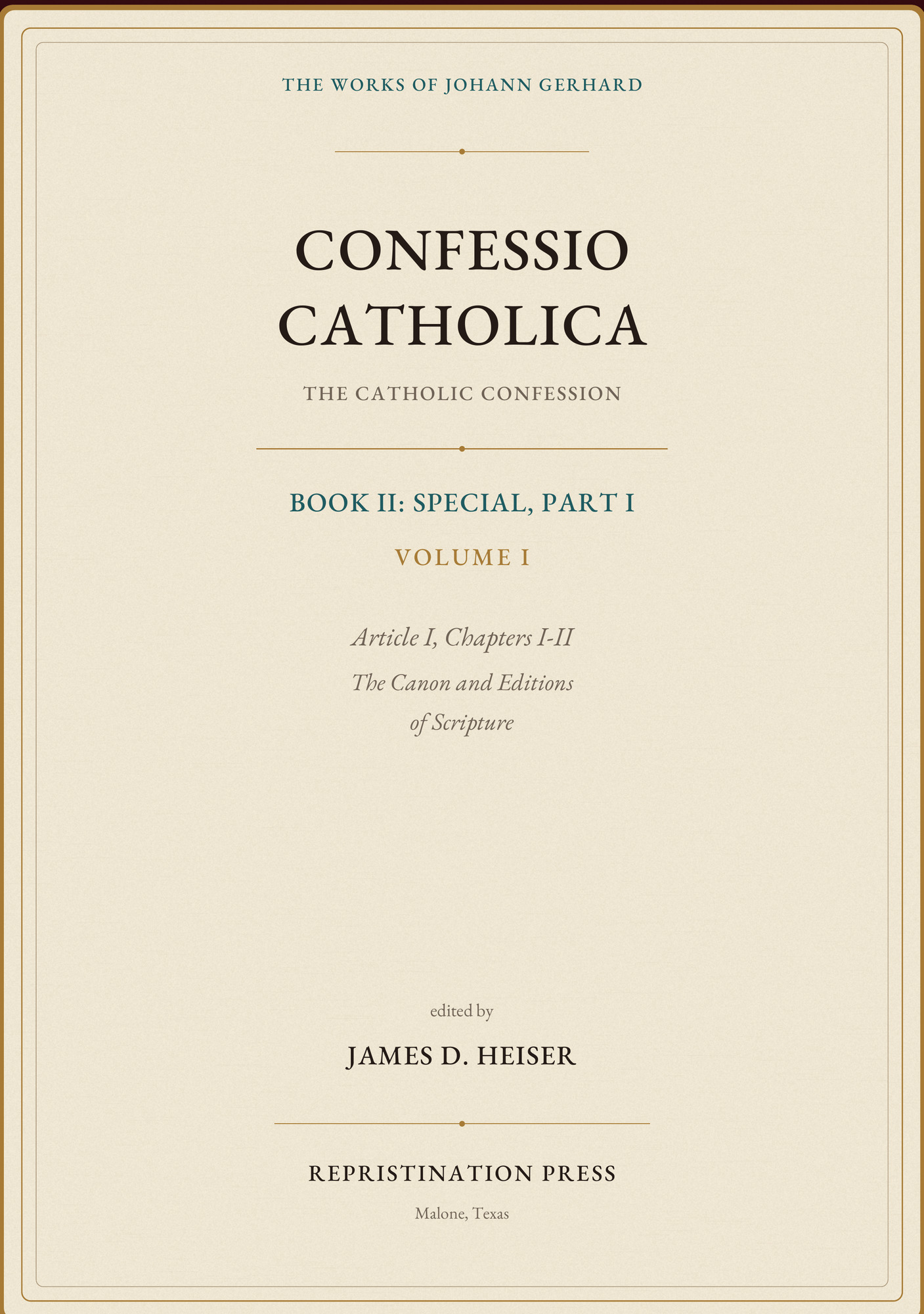 The Catholic Confession: Book II—Special, Part I, Volume I: Article I, Chapters I–II: The Canon and Editions of Scripture