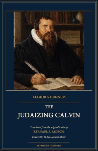 The Judaizing Calvin